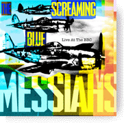 Screaming Blue Messiahs